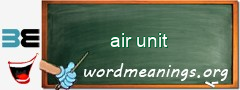 WordMeaning blackboard for air unit